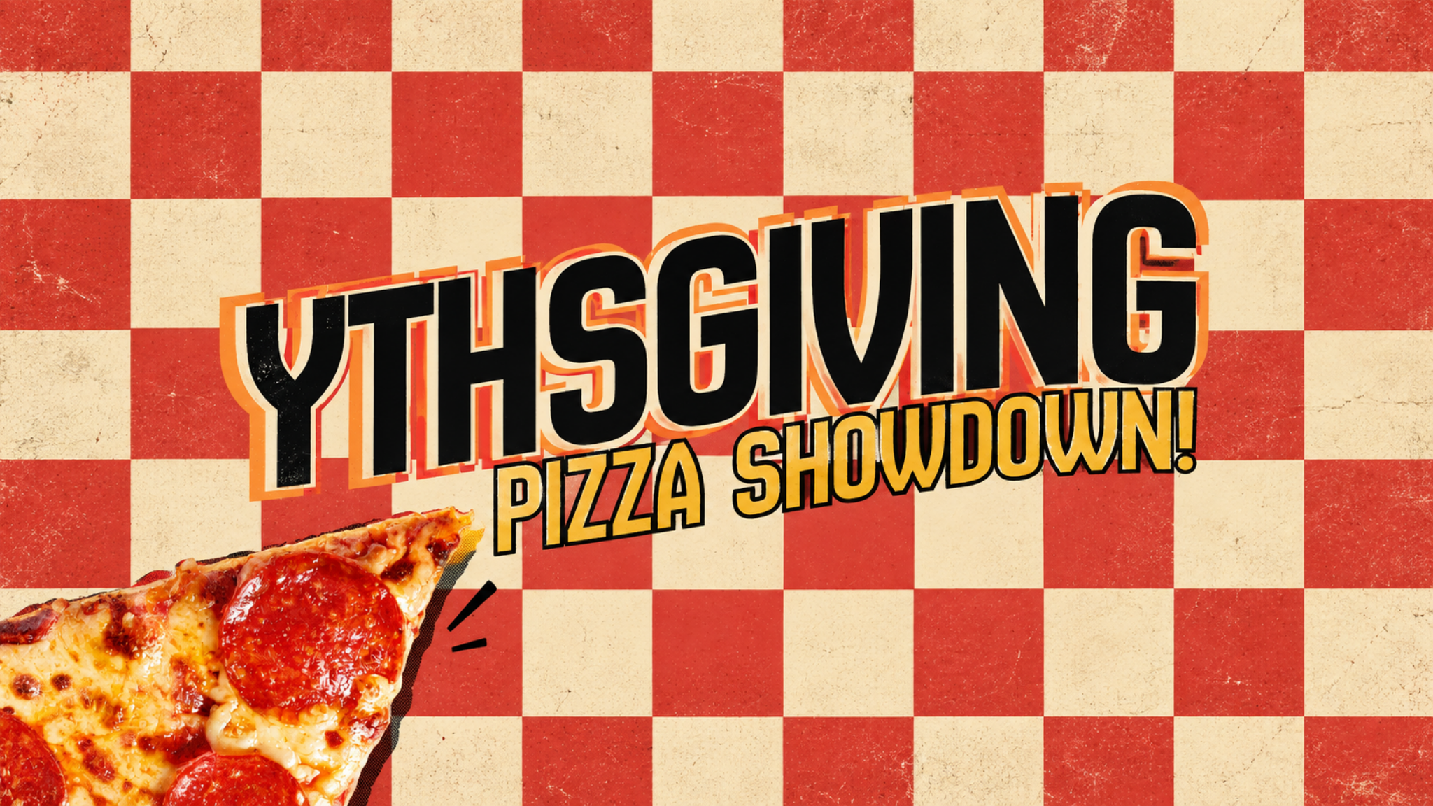 Retro red and cream YTHSGIVING Pizza Showdown event artwork